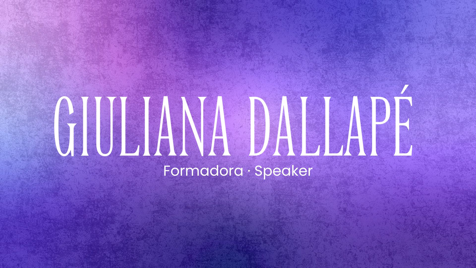 Portada de Giuliana Dallapé: capacitadora y speaker